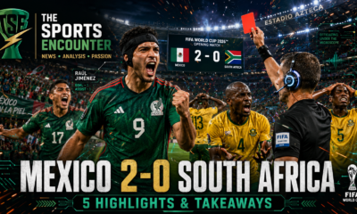 Mexico vs South Africa Analysis: 5 Takeaways from the 2026 World Cup Opener