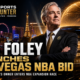 Bill Foley Launches Las Vegas NBA Expansion Bid