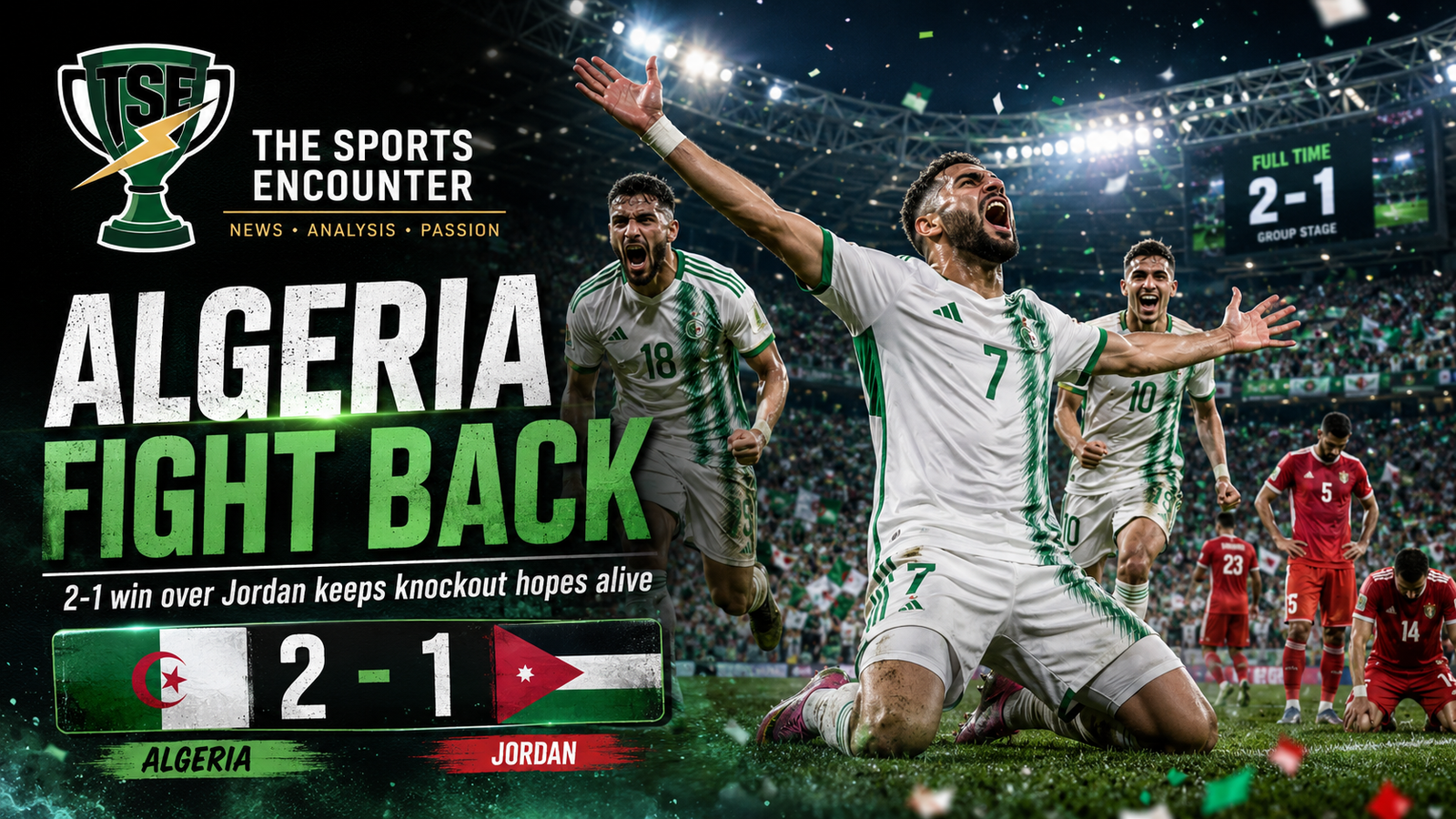 Algeria Turn Second-Half Pressure Into World Cup Lifeline Against Jordan
