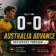 Australia Survive Paraguay Test to Reach World Cup Knockouts