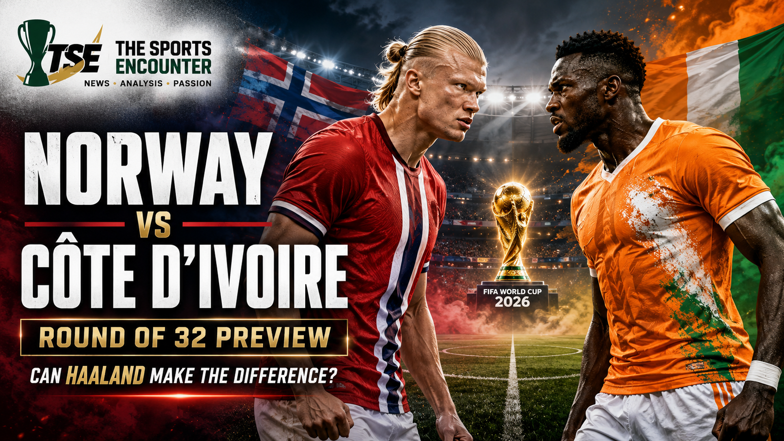 Can Haaland Carry Norway Past Côte d’Ivoire’s Power Test in the World Cup 2026 Round of 32?