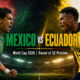 Mexico vs Ecuador: El Tri’s Clean-Sheet Run Faces Its First Real Emotional Test