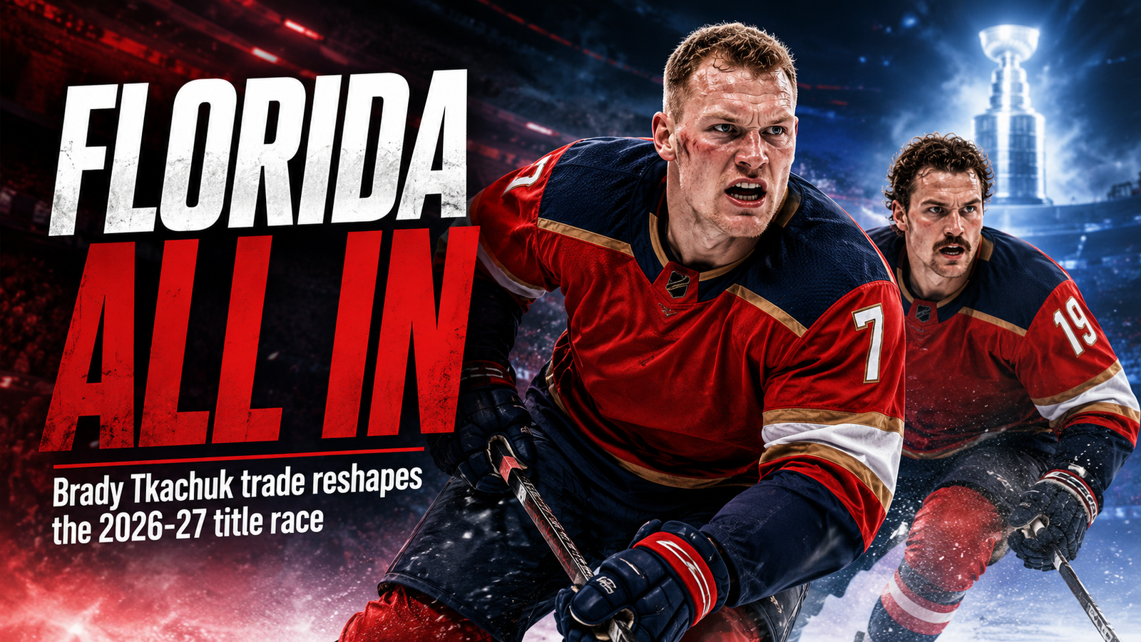 Florida Panthers Jump Back Into Stanley Cup Favorites After Brady Tkachuk Blockbuster
