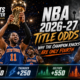 NBA 2026-27 Title Odds Why the Champion Knicks Are Only Fourth