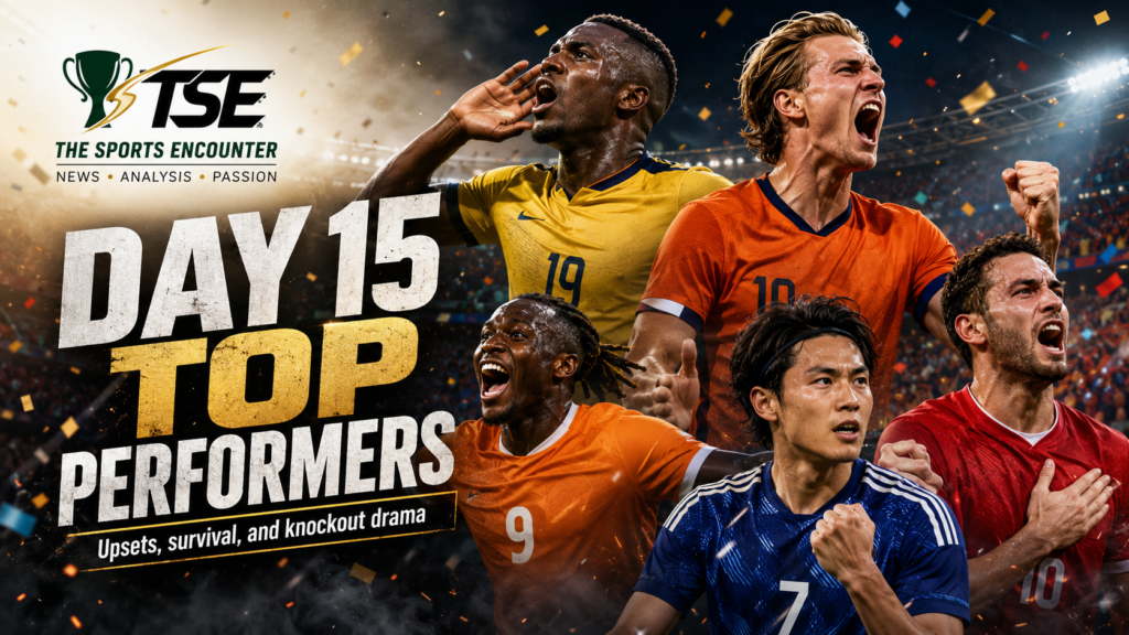 Top performers from Day 15 of FIFA World Cup 2026 shown celebrating in a cinematic featured image for The Sports Encounter.