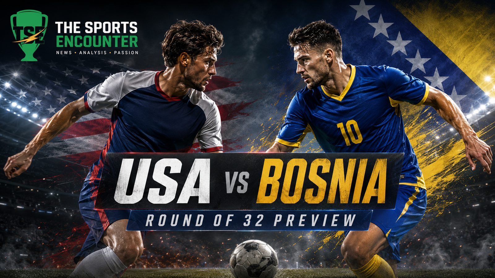 USA vs Bosnia: A Home Knockout Night That Could Define the USMNT’s World Cup