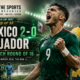 Mexico Break the Wall as Hosts Shut Out Ecuador and March Into World Cup 2026 Round of 16