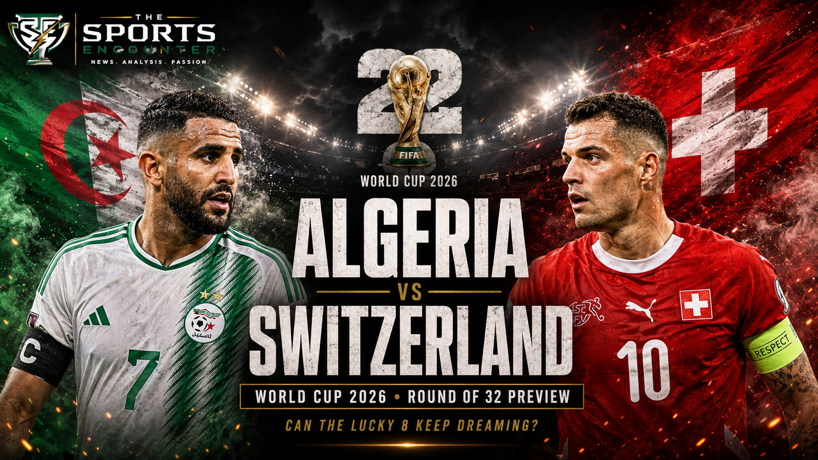 Mahrez Magic or Swiss Control? Algeria Face Their Knockout Moment