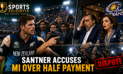 Santner’s Mumbai Indians Payment Claim Puts IPL Contracts Under Scrutiny