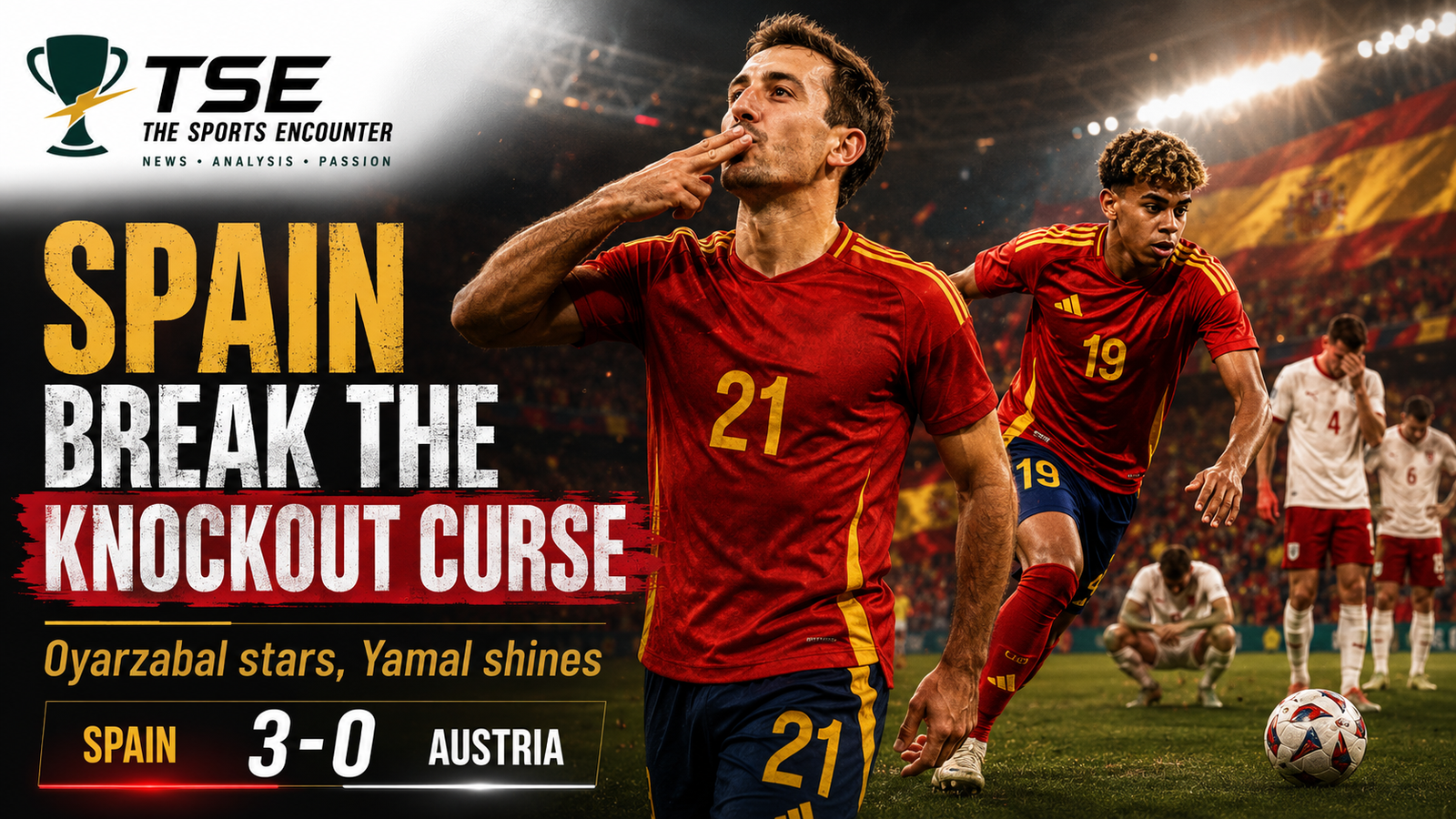 Spain Finally Find Their Knockout Edge in Commanding Austria Win