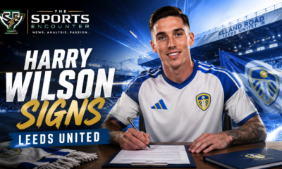 Harry Wilson signs a Leeds United contract in a dramatic blue-and-white transfer announcement graphic, with Elland Road in the background and The Sports Encounter logo at the top-left.