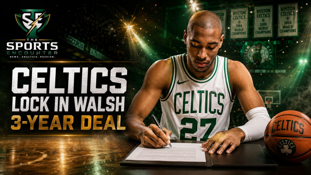 Jordan Walsh signs a three-year contract with the Boston Celtics in a cinematic green VFX arena setting, featuring The Sports Encounter logo.