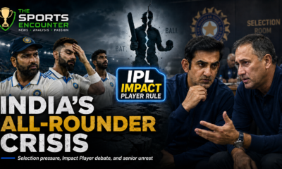 Is the IPL Impact Player Rule Fueling India’s All-Rounder Crisis?