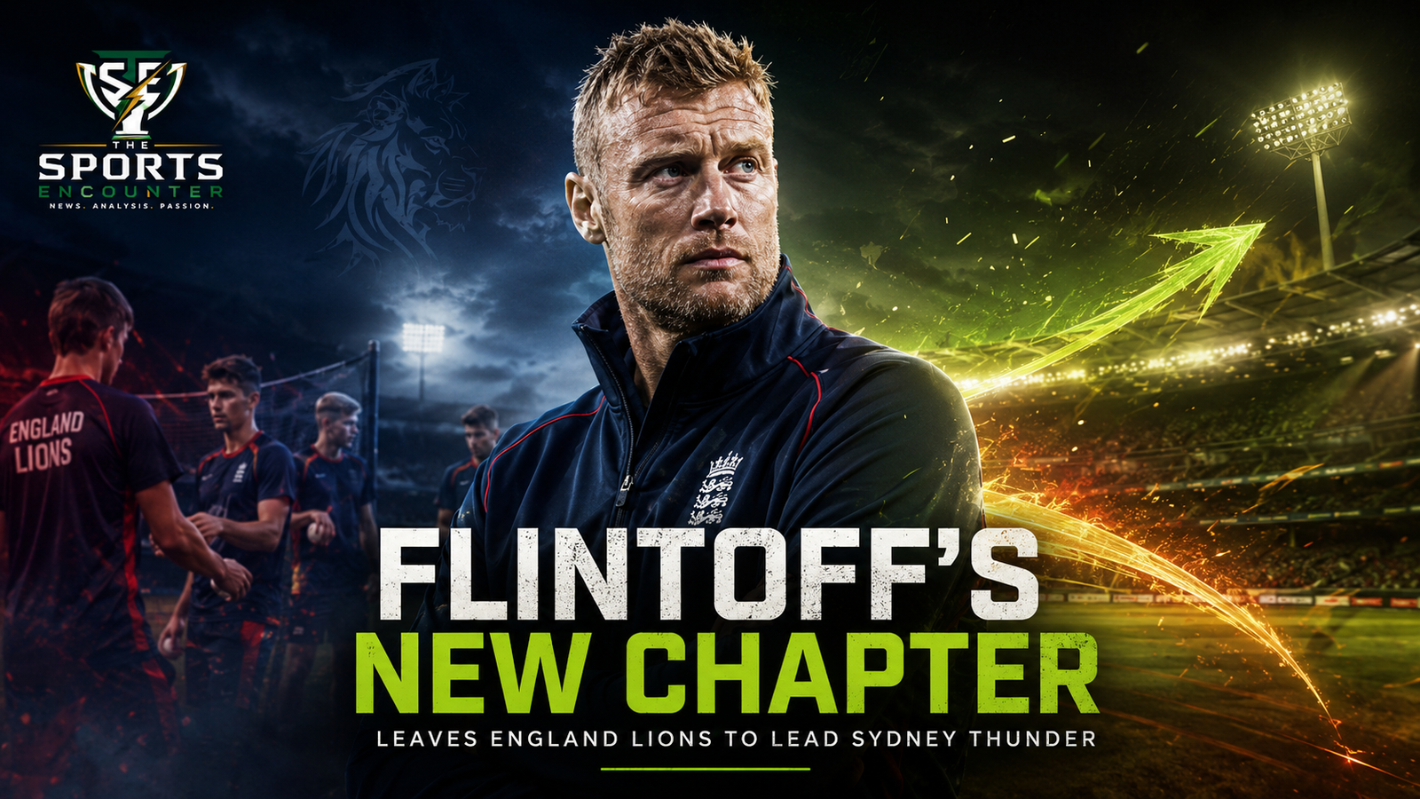 Andrew Flintoff stands between England Lions training imagery and a dramatic Sydney Thunder-inspired stadium backdrop, symbolizing his move from England’s development setup to a new Big Bash League coaching chapter.
