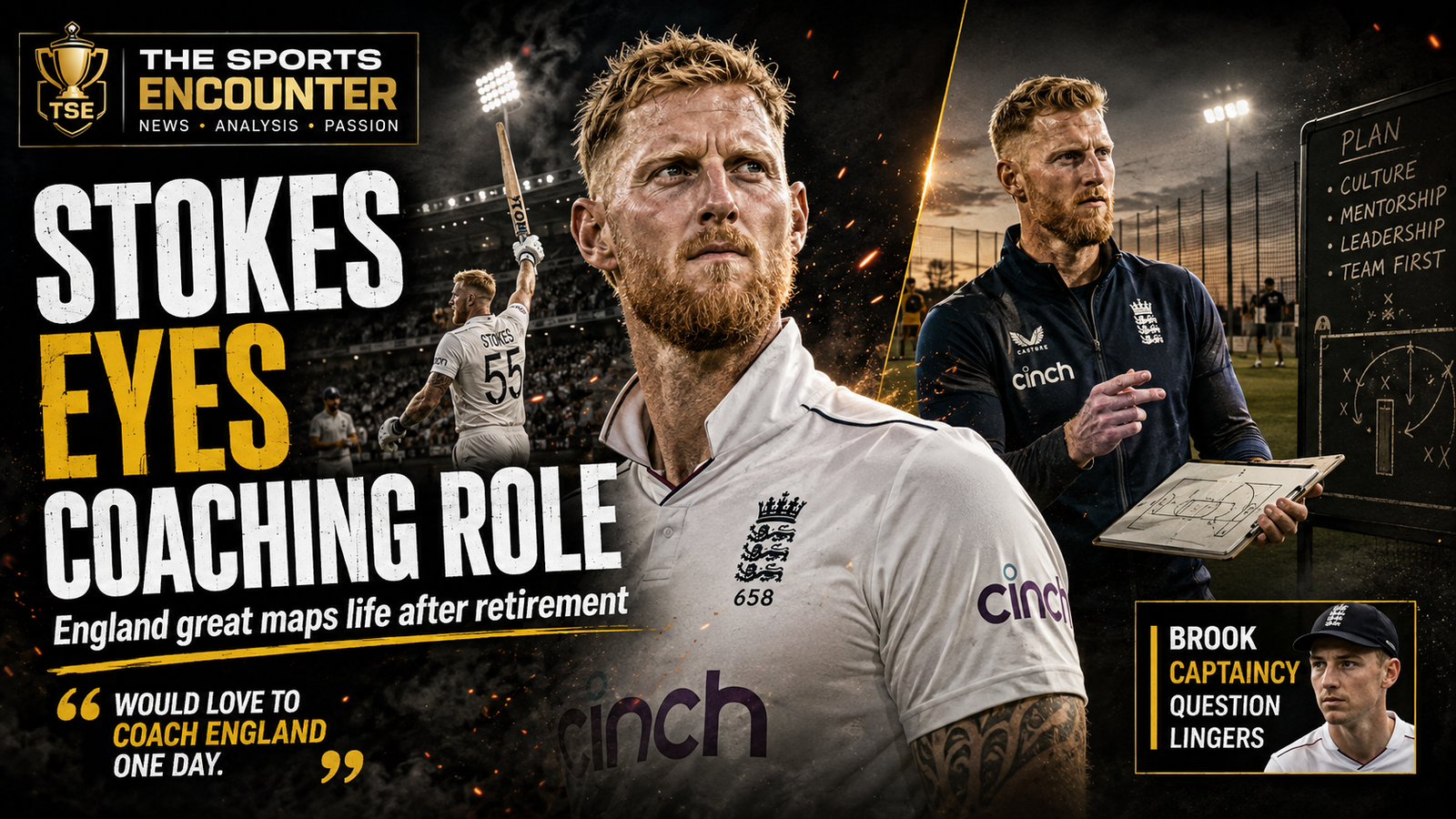 Ben Stokes appears in England whites between scenes from his playing career and a future coaching role, with a tactics board and a sidebar highlighting the unresolved Harry Brook captaincy debate.