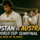 A Celebration of 5000 ODIs Match 8: Australia Break Pakistan’s World Cup Dream in Lahore