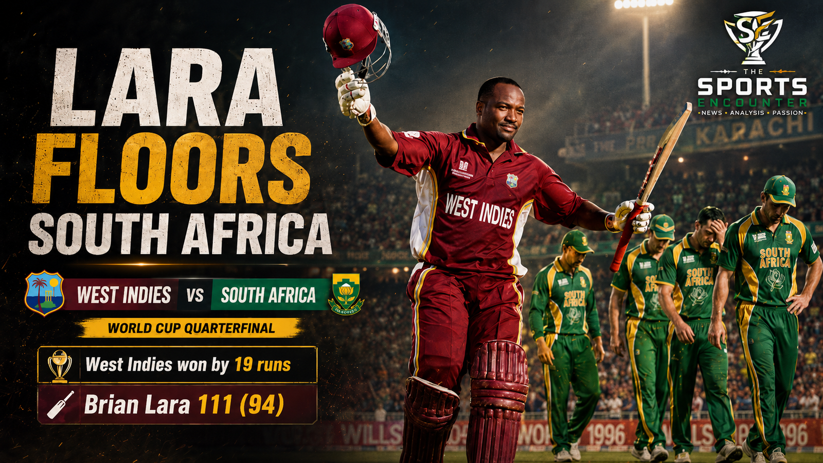 A Celebration of 5000 ODIs Match 13: Lara Turns South Africa’s Perfect Run Into a Karachi Exit