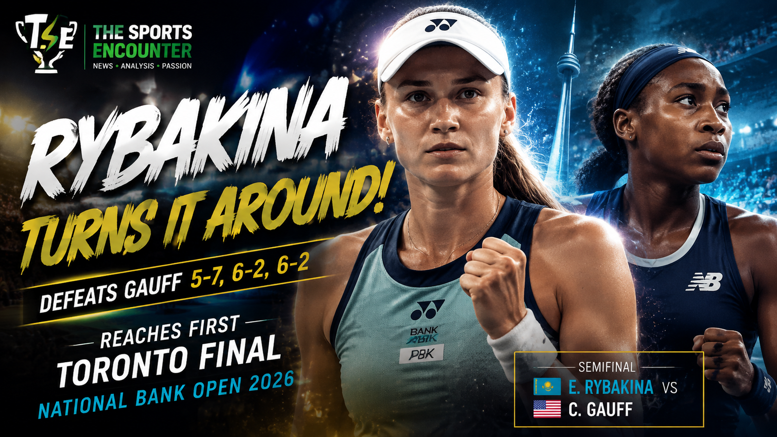 Elena Rybakina celebrates after defeating Coco Gauff in the National Bank Open 2026 women’s semifinal in Toronto.