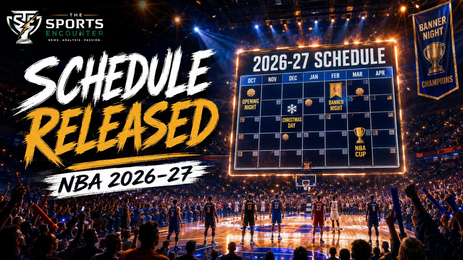 LeBron James, the New York Knicks and other NBA stars feature in a cinematic 2026-27 schedule graphic highlighting opening night, banner celebrations and the Christmas Day slate.