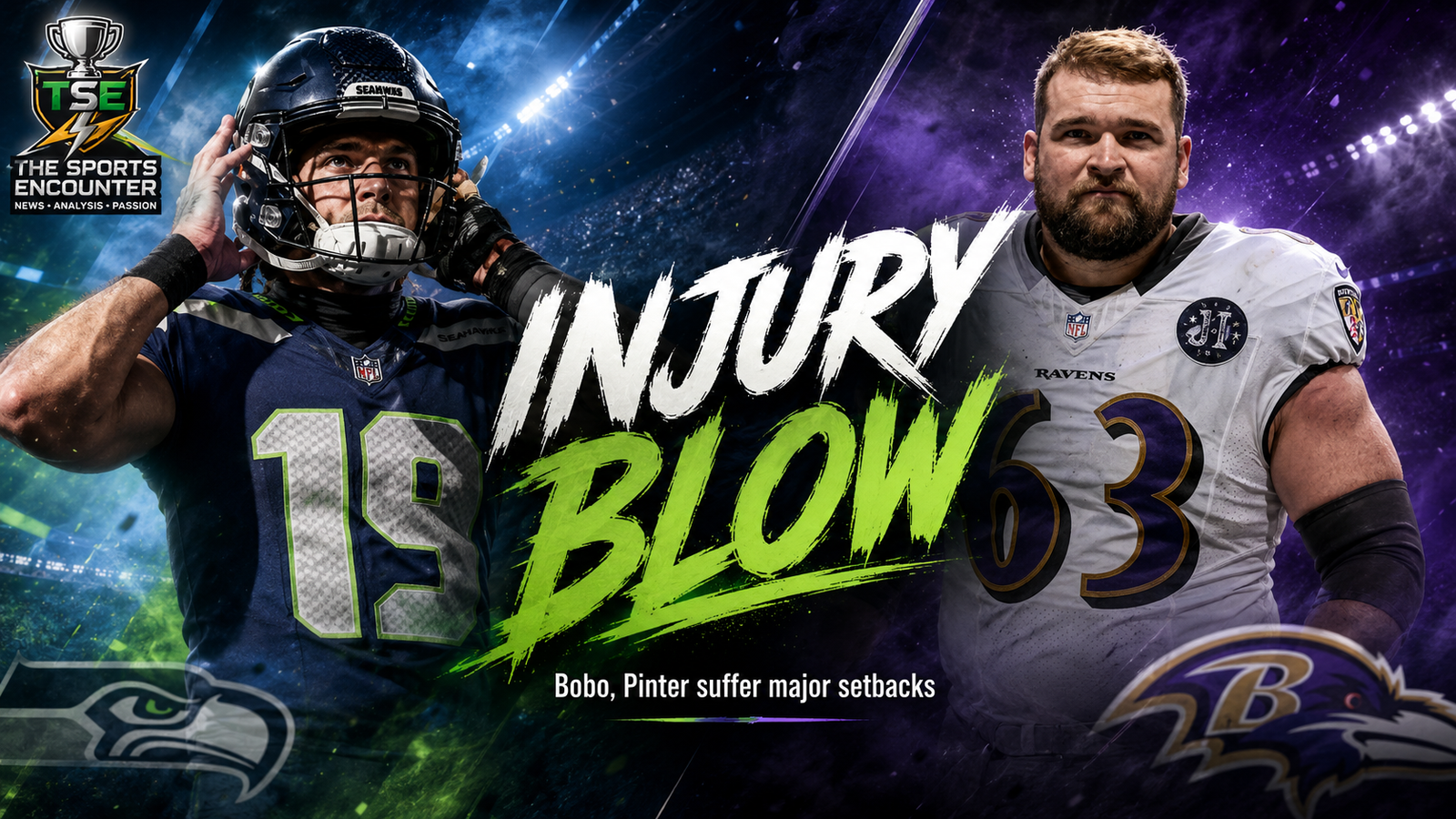 Jake Bobo and Danny Pinter featured in a cinematic NFL injury graphic as the Seahawks and Ravens adjust their rosters ahead of the 2026 season.