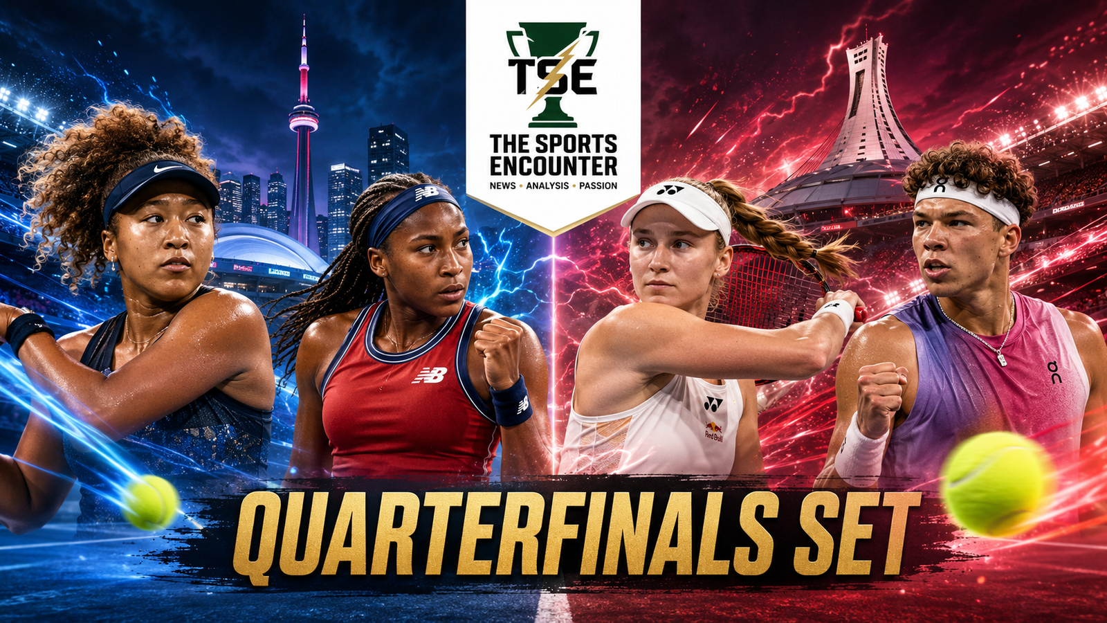 Naomi Osaka, Coco Gauff, Elena Rybakina and Ben Shelton feature in a cinematic National Bank Open 2026 graphic celebrating the completed Toronto and Montreal quarterfinal lineups.
