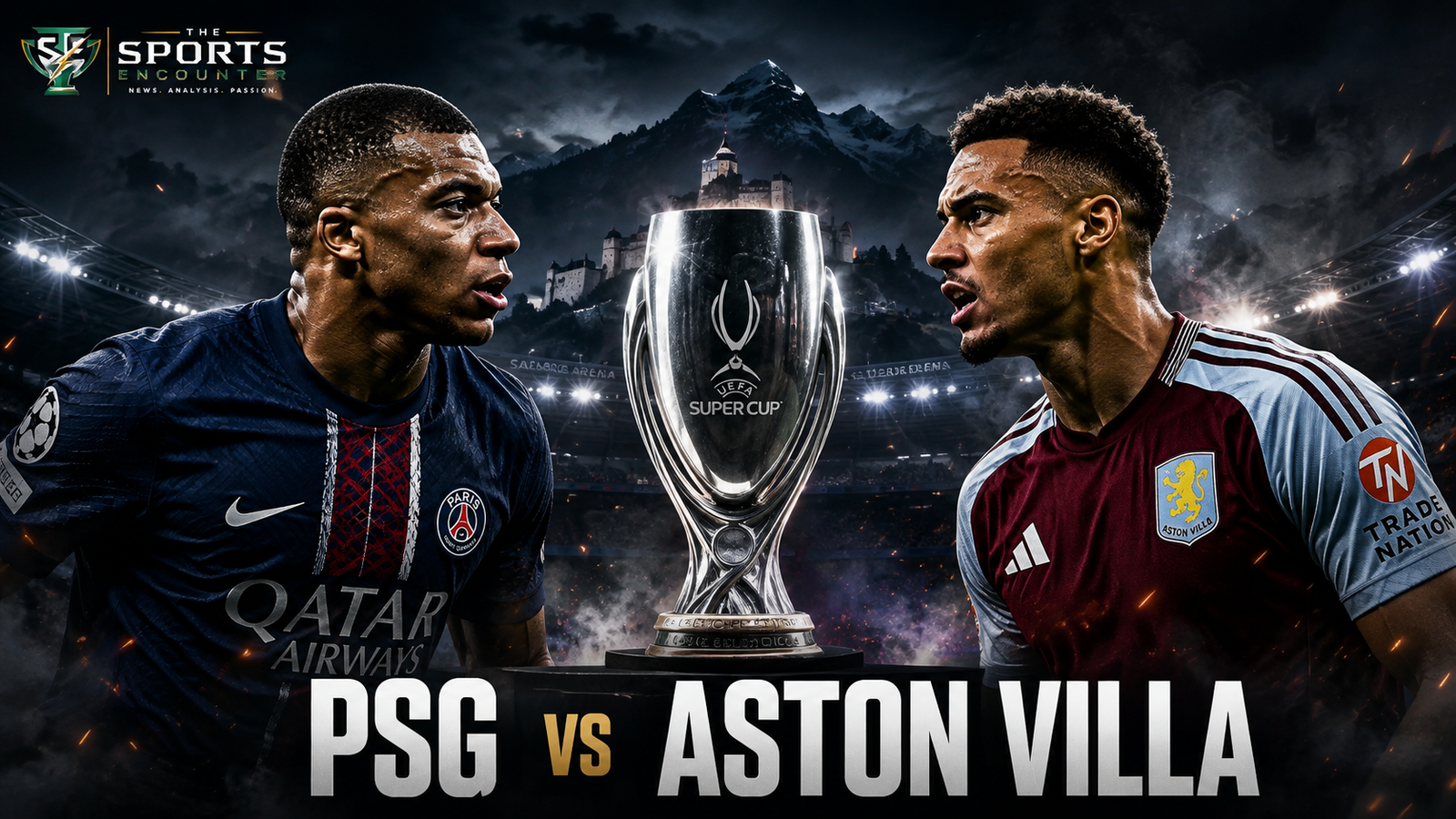 Paris Saint-Germain and Aston Villa players face each other across the UEFA Super Cup trophy in a dramatic floodlit Salzburg stadium, promoting their 2026 Super Cup showdown.
