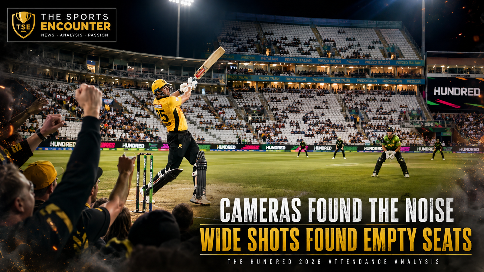 A batter launches a shot under the Trent Bridge floodlights as cheering fans celebrate in the foreground, while wide stadium views reveal large sections of empty white seats during The Hundred 2026.