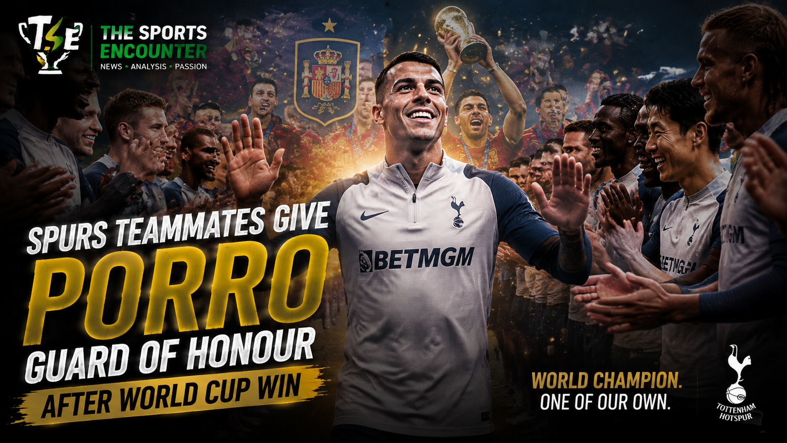 Pedro Porro Gets Spurs Guard of Honour After World Cup Win