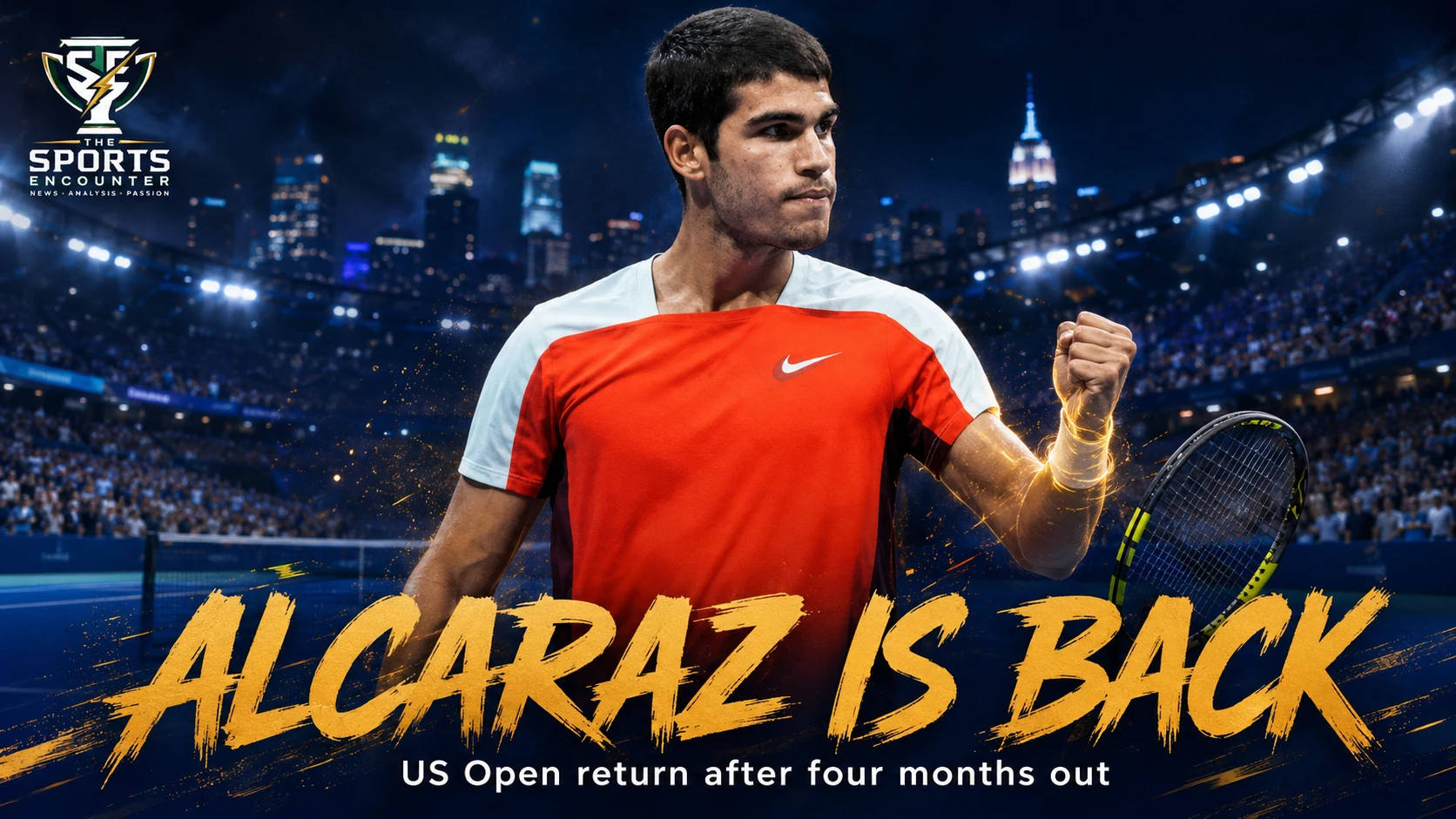 Carlos Alcaraz in a cinematic US Open setting as the defending champion prepares to return from a four-month wrist injury layoff in New York.