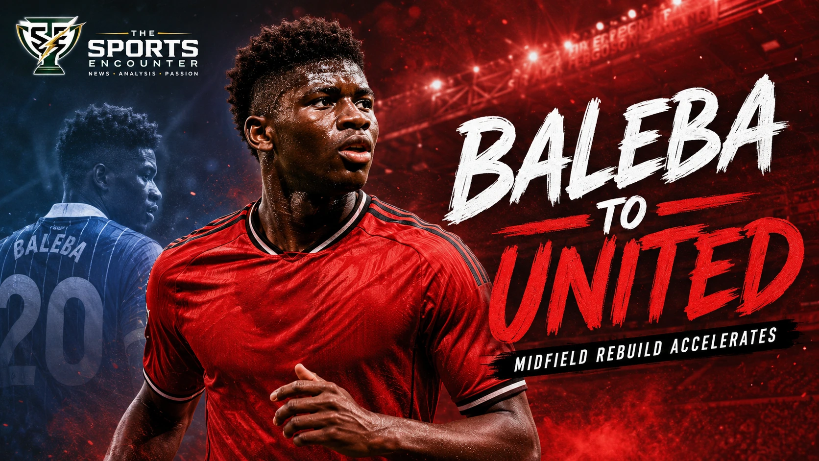 Carlos Baleba featured in Manchester United transfer artwork after completing his move from Brighton in August 2026.