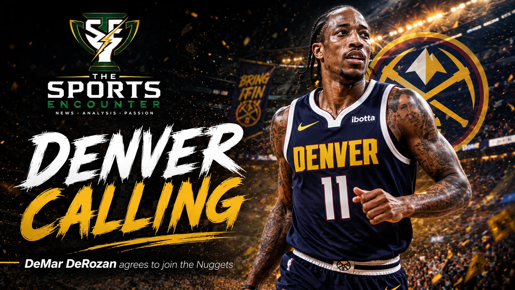 DeMar DeRozan featured in a cinematic Denver Nuggets setting after agreeing to a one-year, $3.9 million deal to join Nikola Jokic and chase an NBA championship.