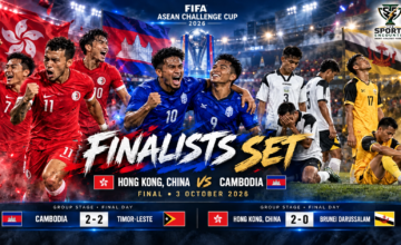 Hong Kong Stay Perfect as Cambodia Survive Timor-Leste Scare to Set Up FIFA ASEAN Challenge Cup Final