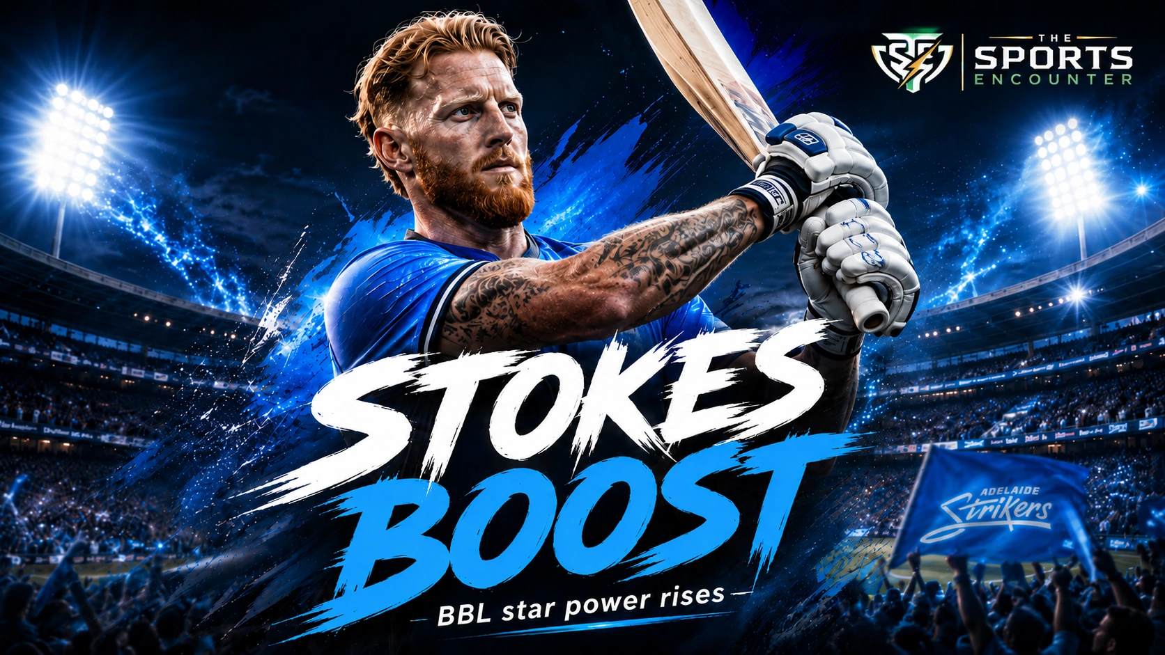Ben Stokes in Adelaide Strikers colors featured in a cinematic BBL|16 graphic highlighting his move to the Big Bash, his post-England future and the league’s growing crowd appeal.