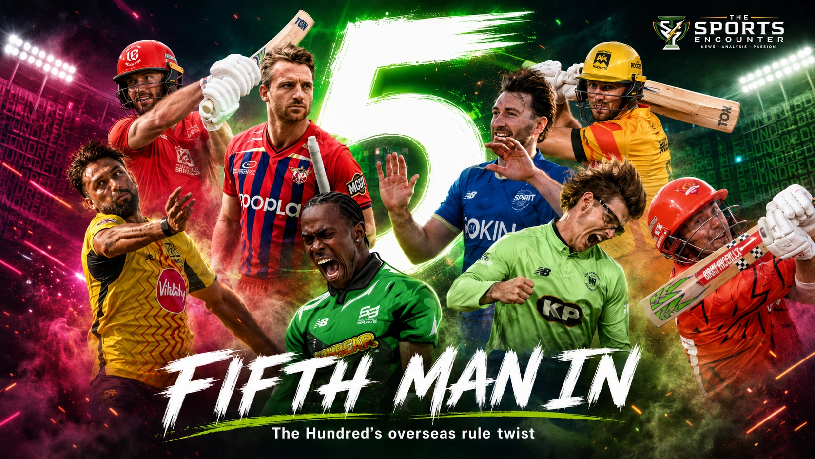 International cricketers representing The Hundred franchises in a cinematic 2027 squad-rule graphic highlighting the reported fifth overseas player allowance.