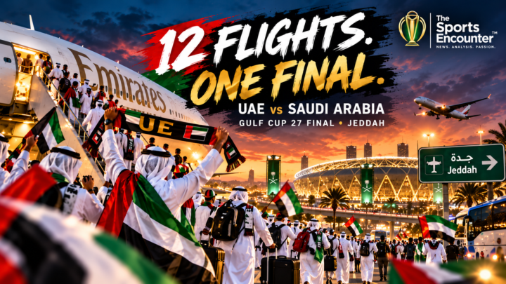 Gulf Cup 27 Final: UAE Double Fan Flights to 12 as Jeddah Braces for Saudi Arabia Showdown